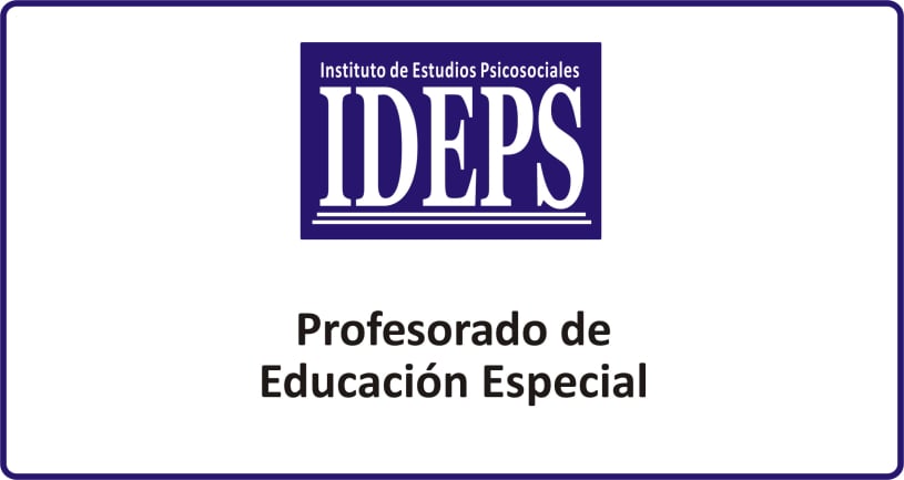 PROFESORADO DE EDUCACIÓN ESPECIAL, IDEPS ROSARIO, Cursos técnicos, carreras y profesorados a distancia